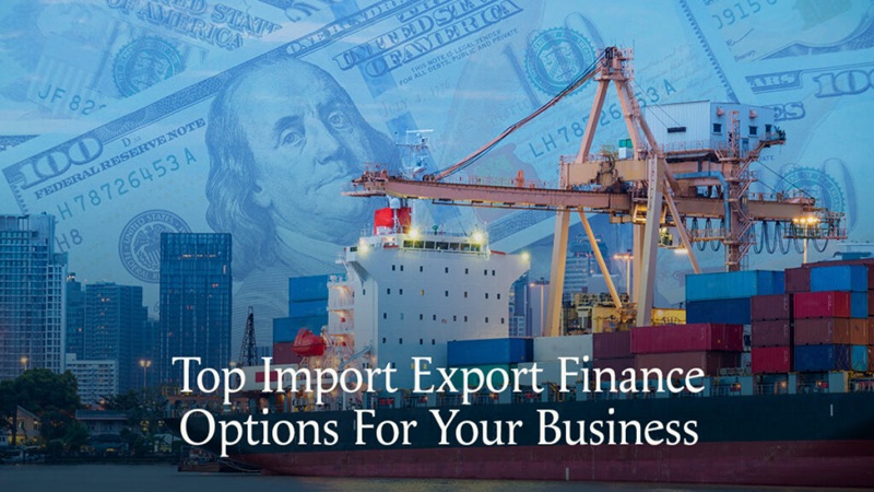 Import and Export Finance / Trade Finance