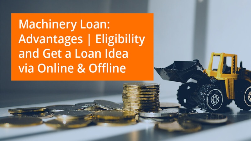 Machinery Purchase Loans